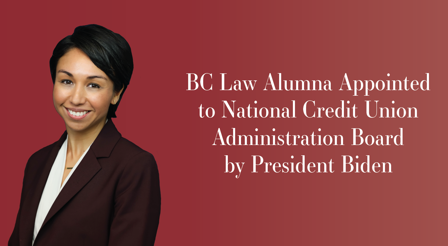 BC Law Alumna Appointed to National Credit Union Administration Board by President Biden - Vimarsana News