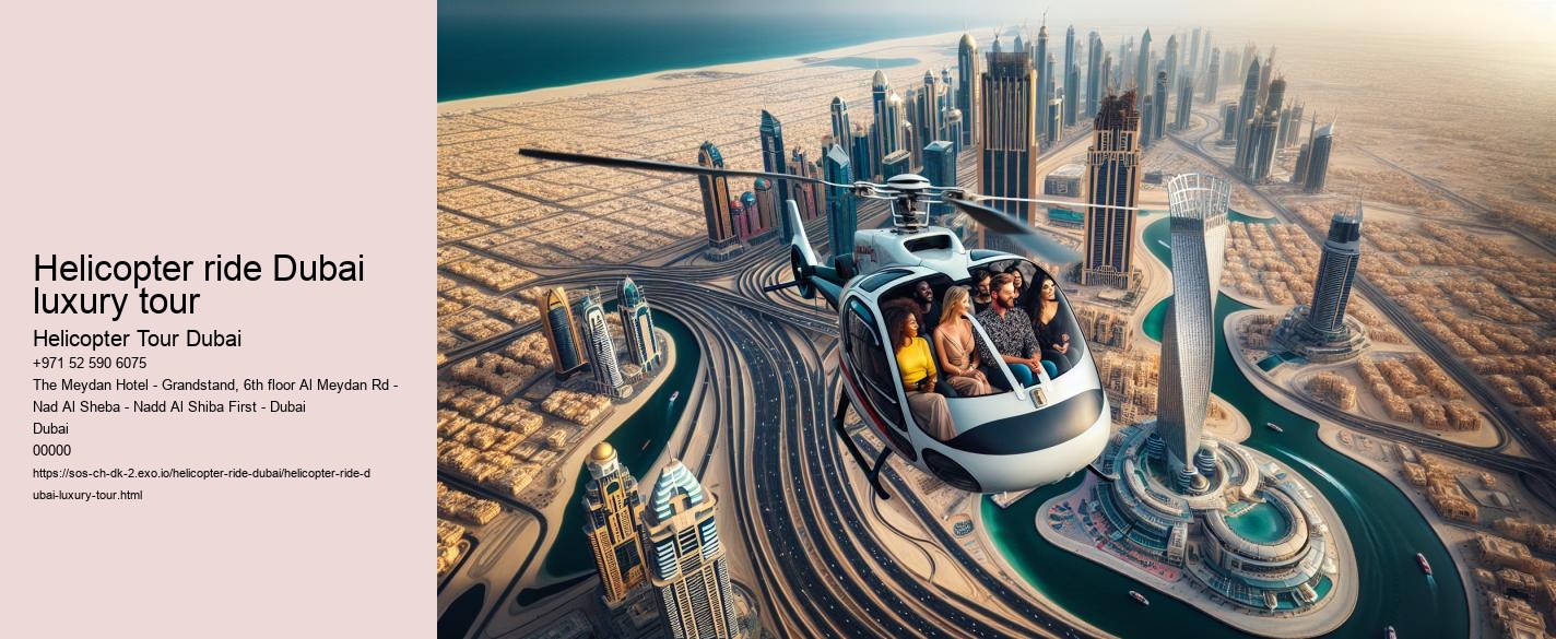 Helicopter ride Dubai luxury tour