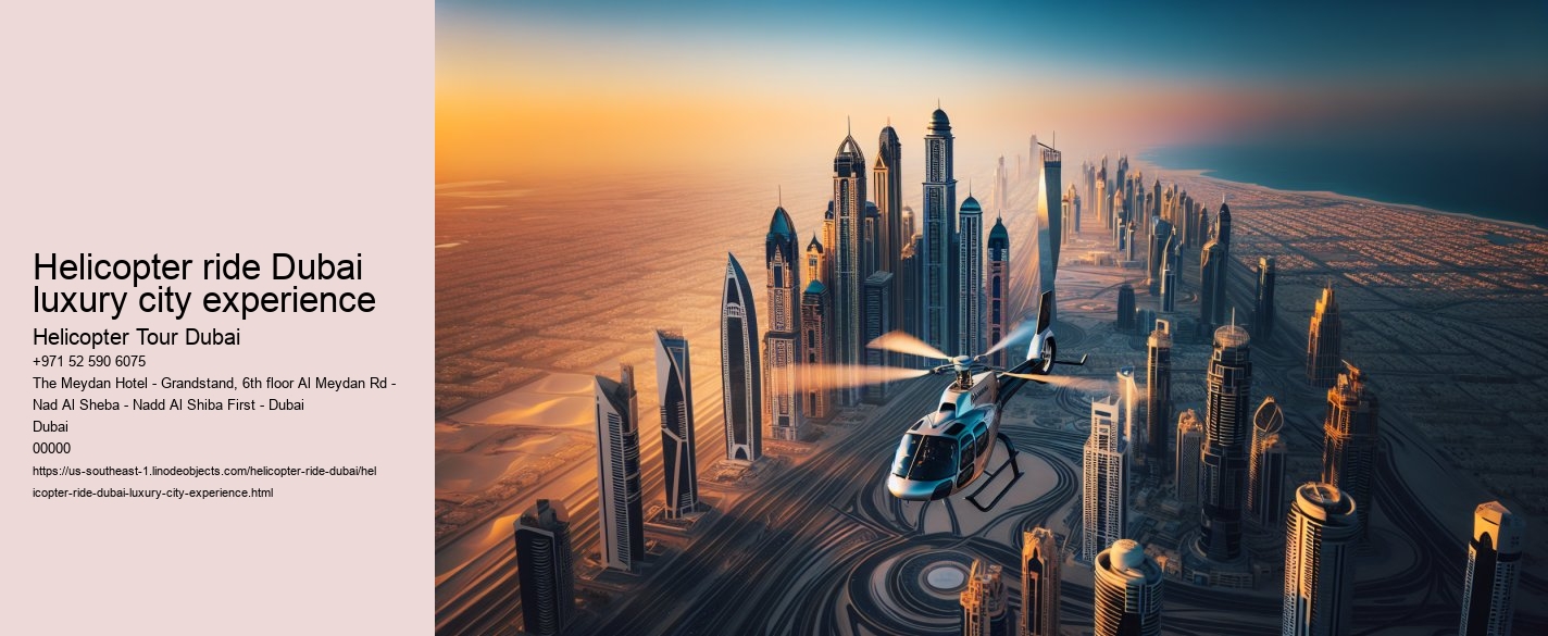 Helicopter ride Dubai luxury city experience