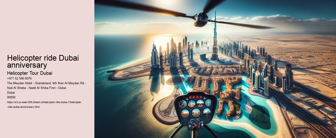 Helicopter ride Dubai anniversary