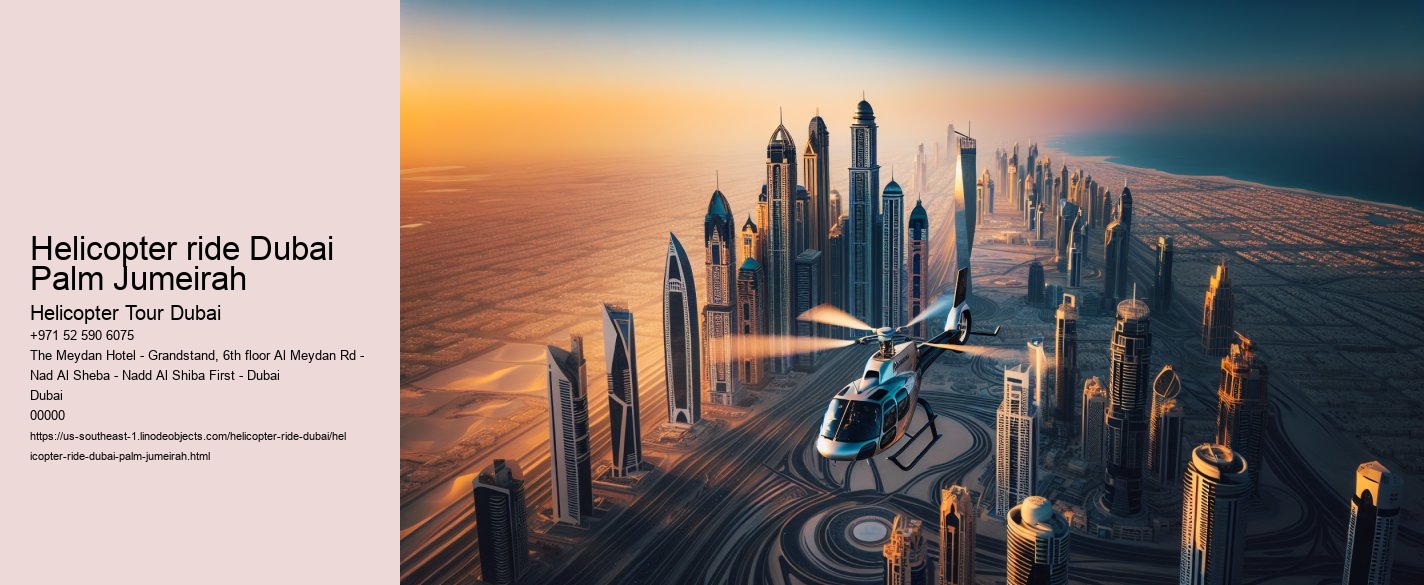 Helicopter ride Dubai Palm Jumeirah