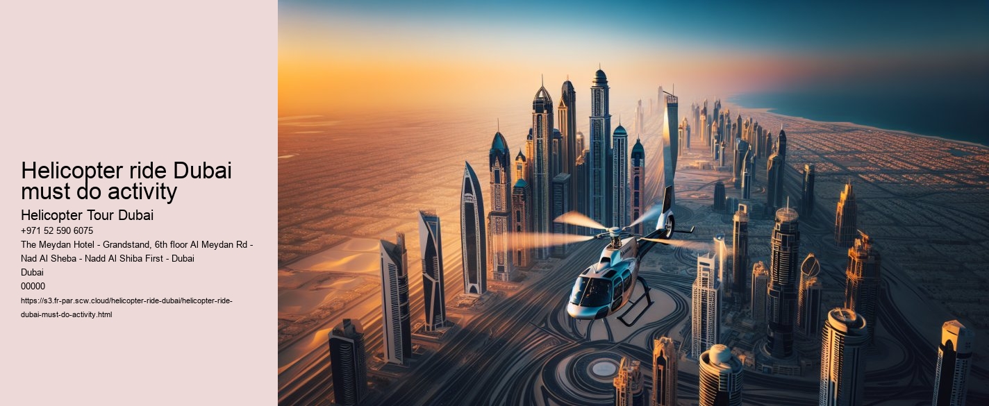Helicopter ride Dubai must do activity