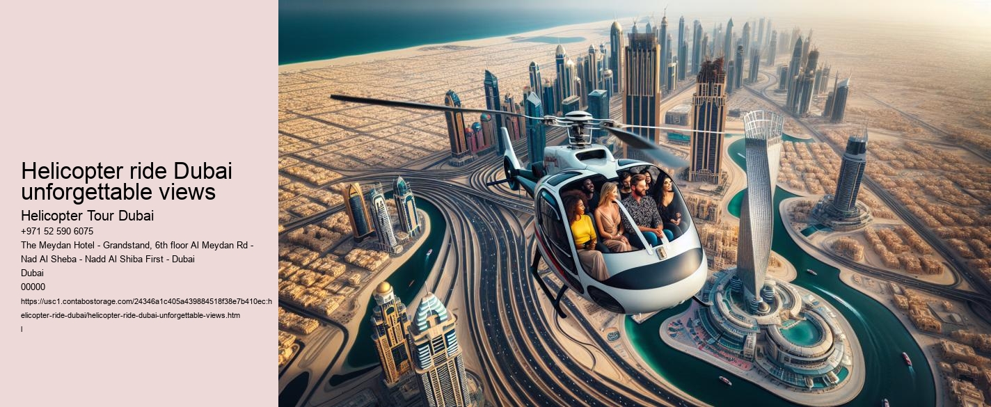 Helicopter ride Dubai unforgettable views