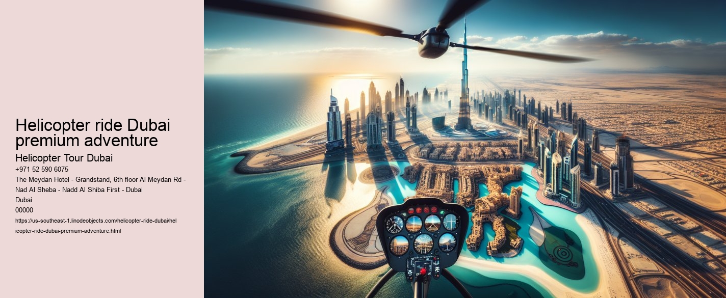 Helicopter ride Dubai premium adventure