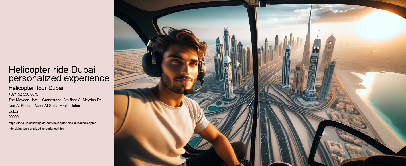 Helicopter ride Dubai personalized experience