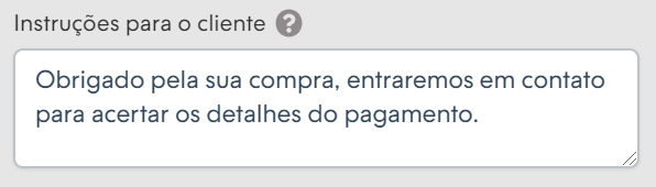 Passos para explicar como o cliente deve prosseguir com o pagamento