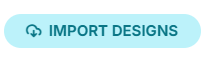 Designs page in the admin with the Import Designs button highlighted