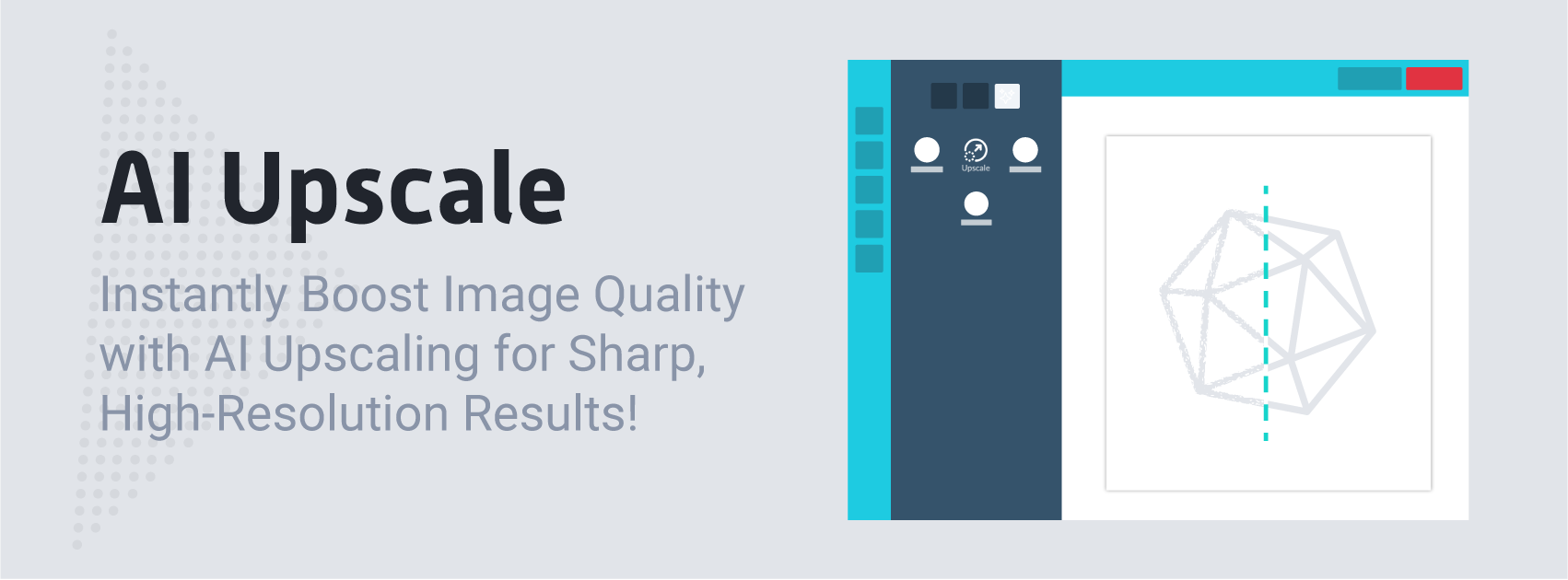 AI Upscale module