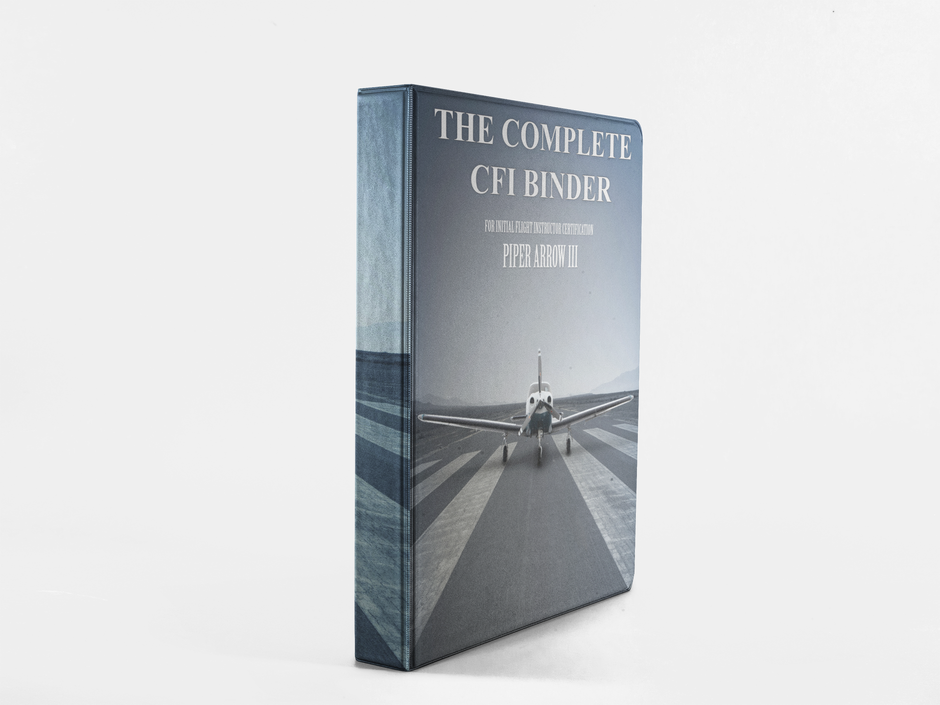 The Complete CFI Binder, Piper Arrow III Edition
