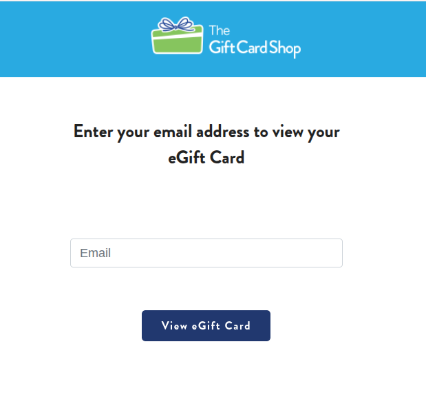 The Gift Card Shop eGift Card page with an email address field and a “View eGift Card” button.