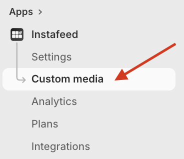 Mintt Instafeed Shopify app UI, showing a red arrow pointing to Custom media on the app menu.