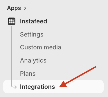Instafeed menu in Shopify admin, with a red arrow pointing to the Integrations page. 