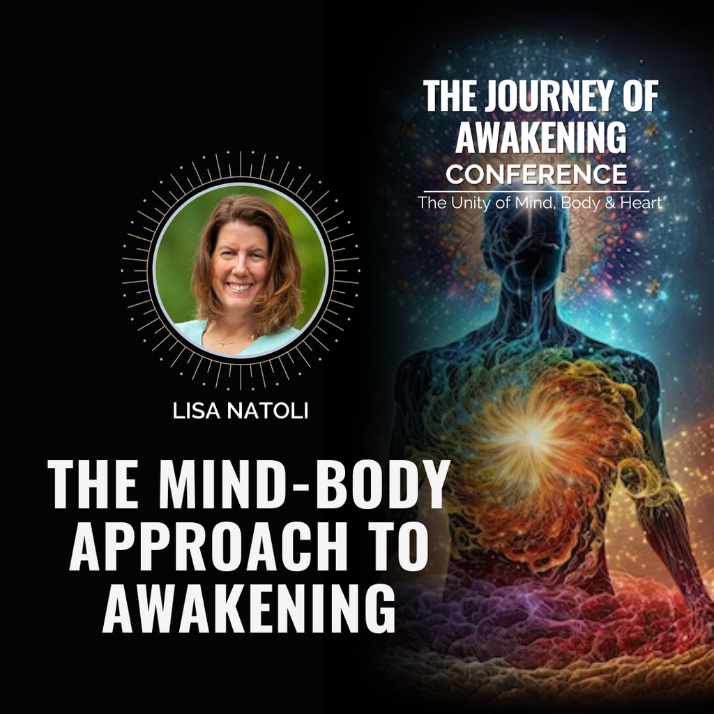 The Mind-Body Approach to Awakening