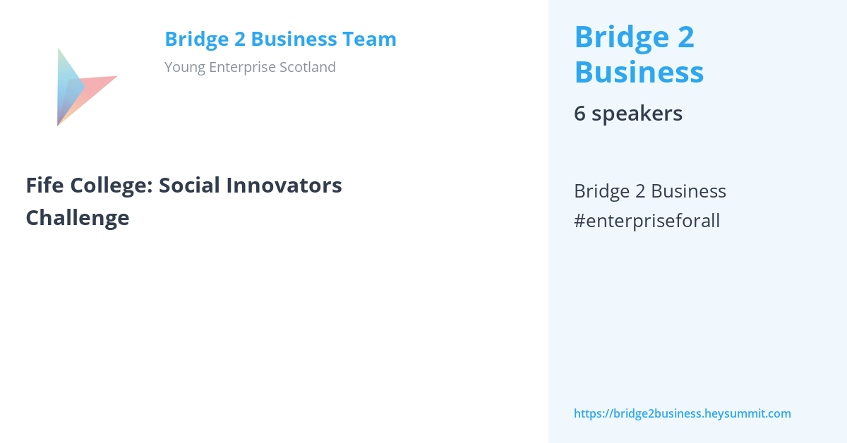 Fife College Social Innovators Challenge Bridge 2 Business by Young