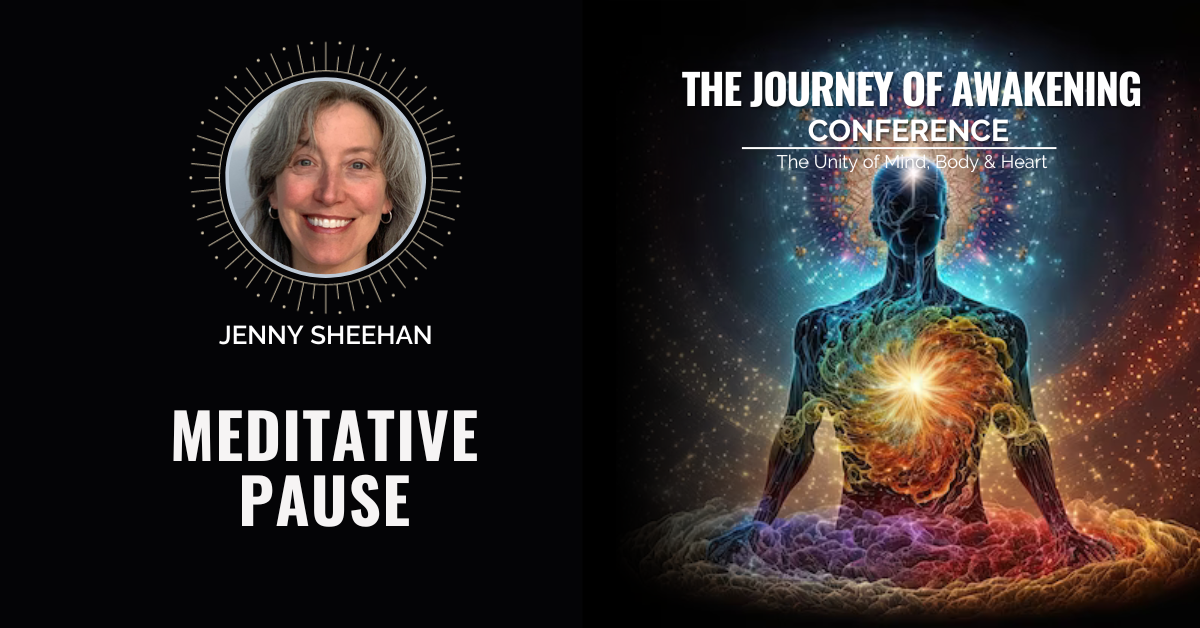 Jenny Sheehan - The Journey of Awakening Conference: The Unity of Mind ...
