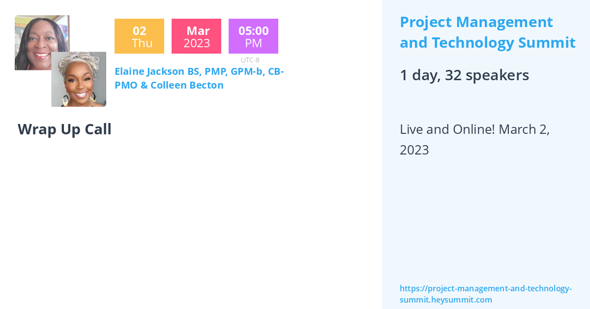 Wrap Up Call Project Management and Technology Summit by Holistic