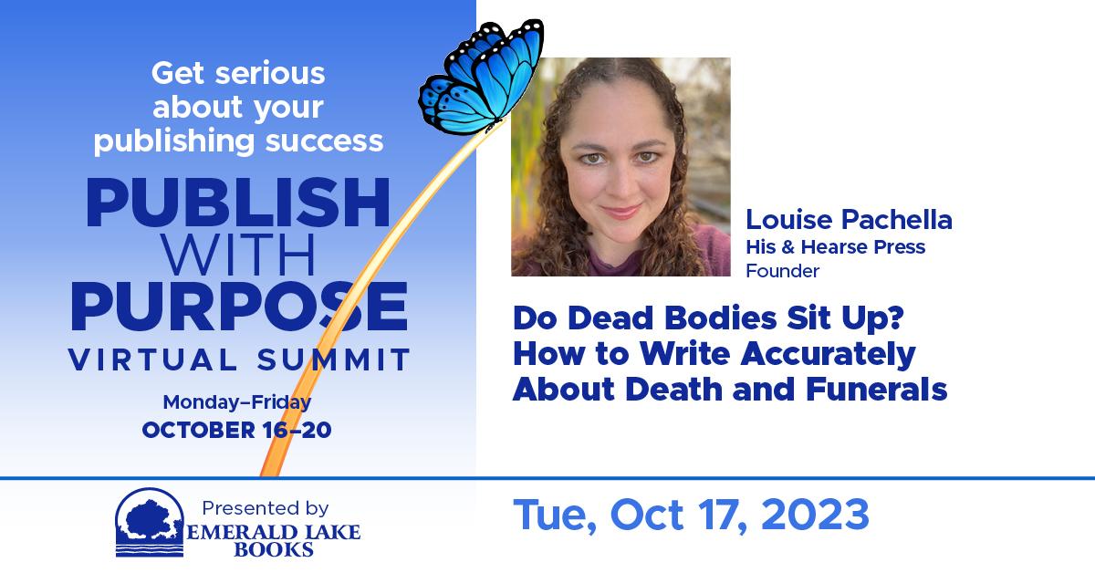 Do Dead Bodies Sit Up? How to Write Accurately About Death and Funerals