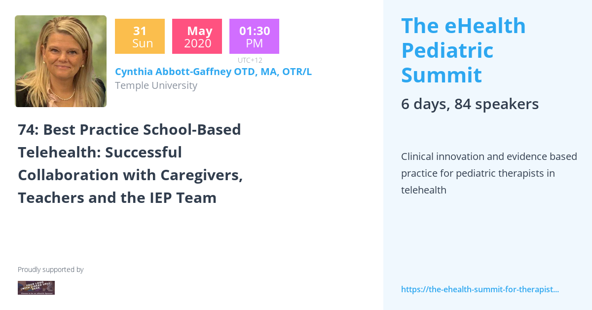 Cynthia AbbottGaffney OTD, MA, OTR/L The eHealth Pediatric Summit by