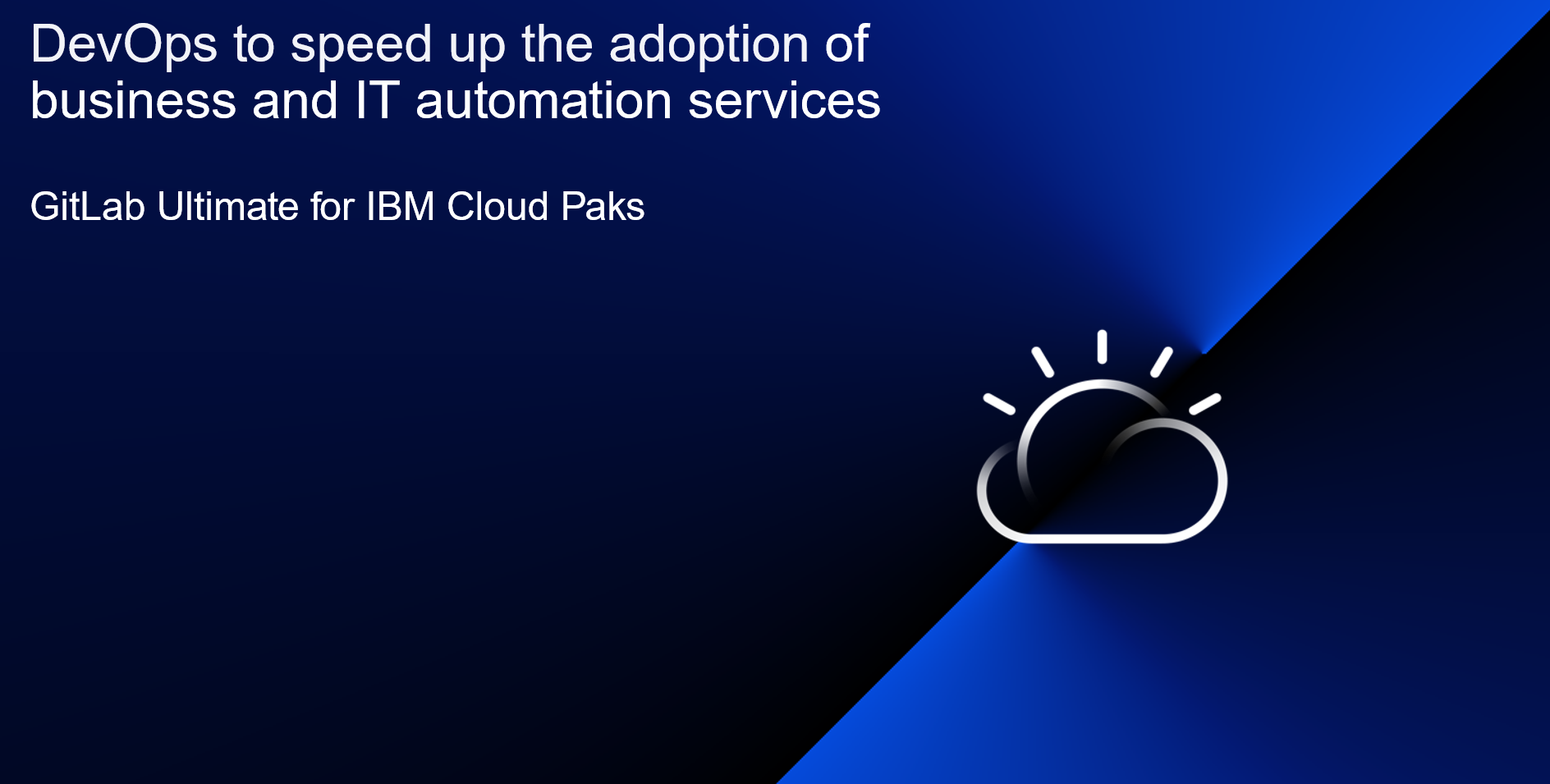 Announcing GitLab Ultimate for IBM Cloud Paks | Cloud Pak for Integration