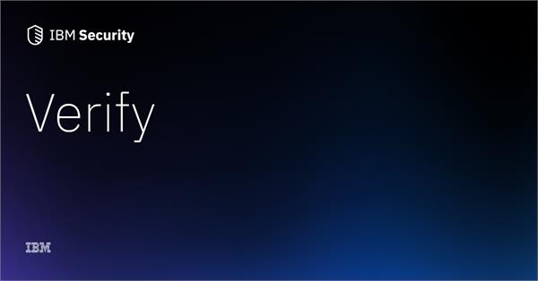 Identity And Access Management With IBM Security Verify Identity And Access Management With IBM Security Verify
