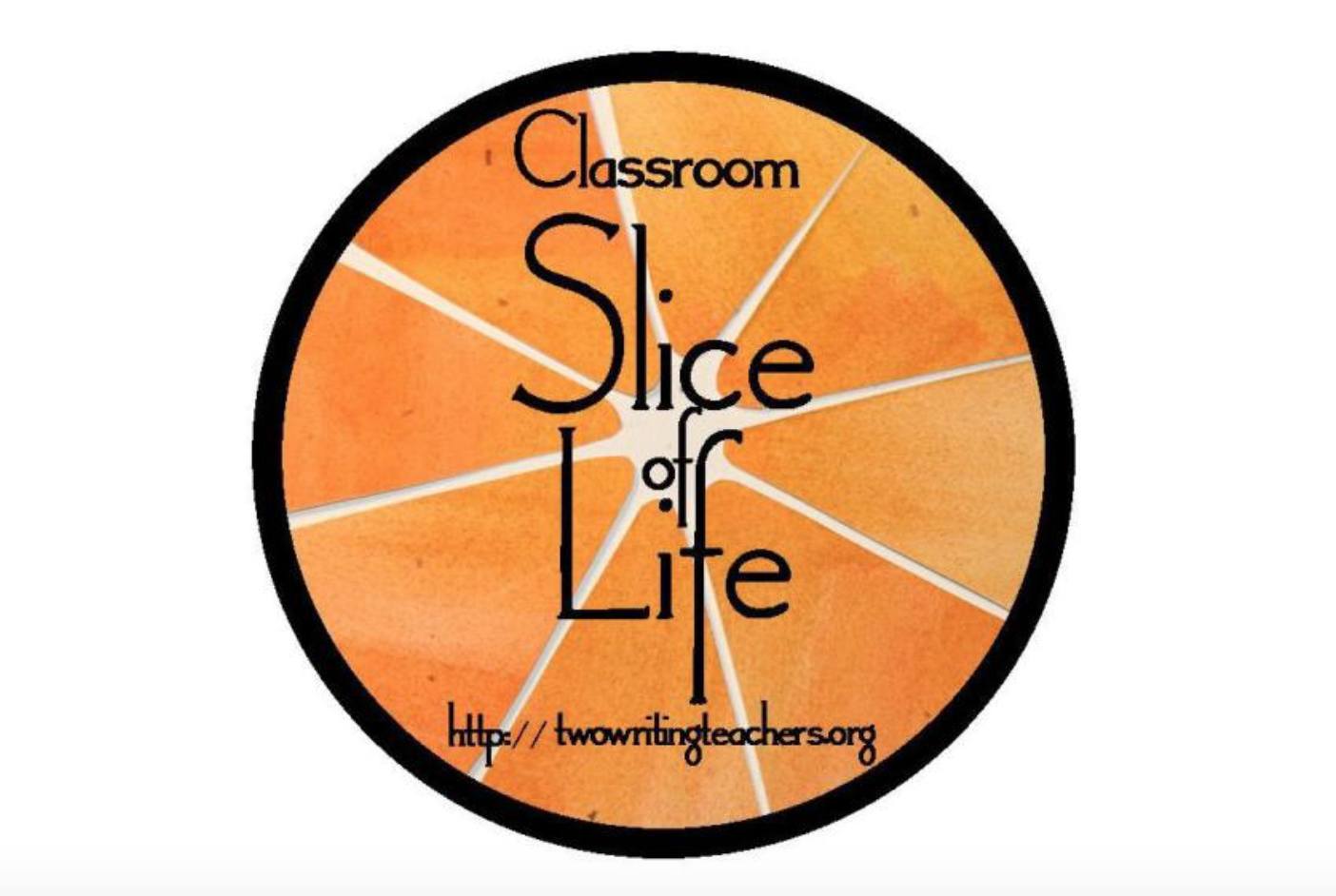 The March “Slice of Life” Challenge The March “Slice of Life” Challenge