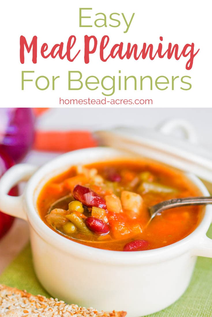 Meal Planning For Beginners Homestead Acres