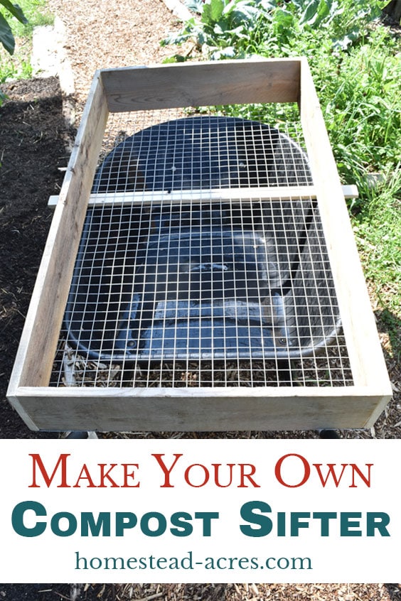 Easy DIY Compost Sifter Plans And Sifting Compost Tips Homestead Acres