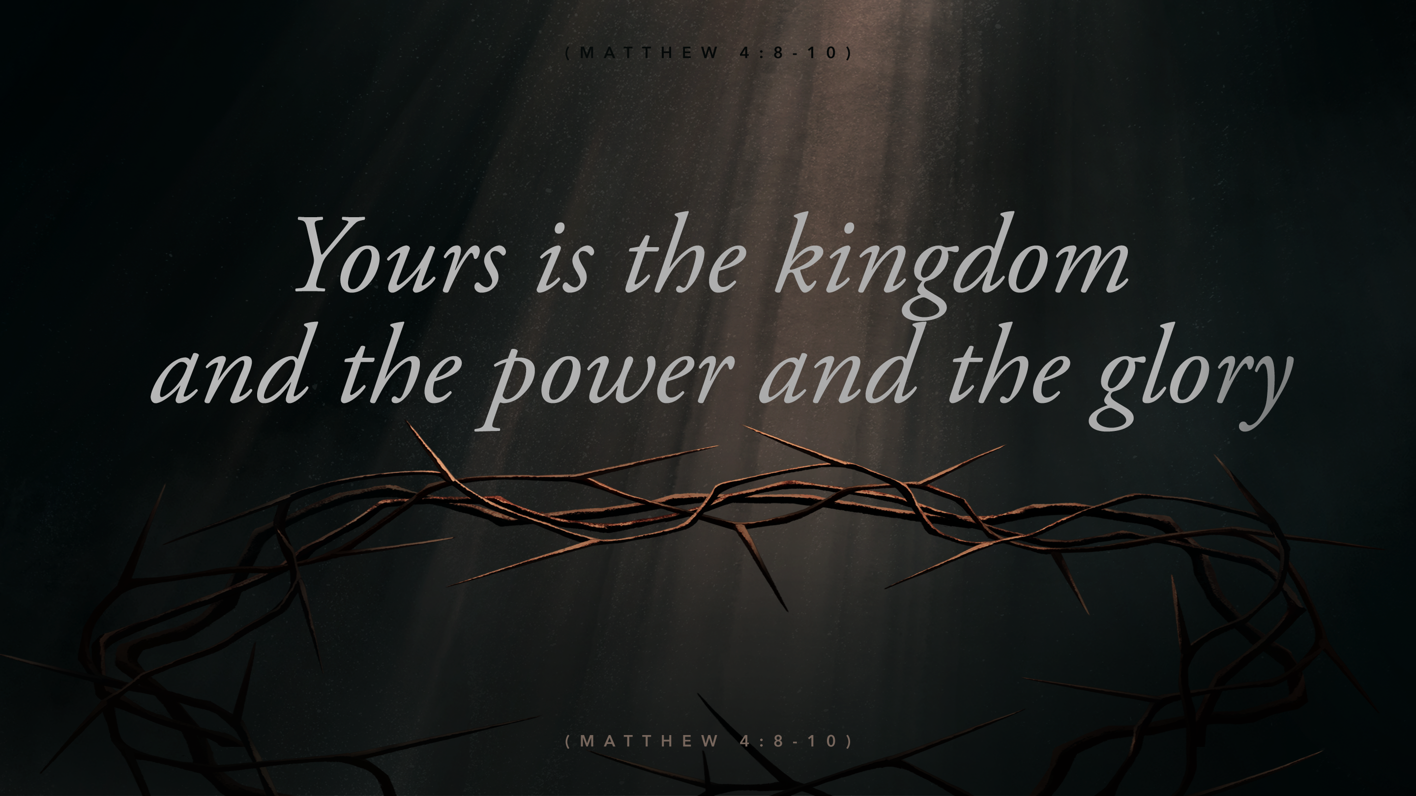 Inspiring Yours Is The Kingdom Yours Is The Power Photos