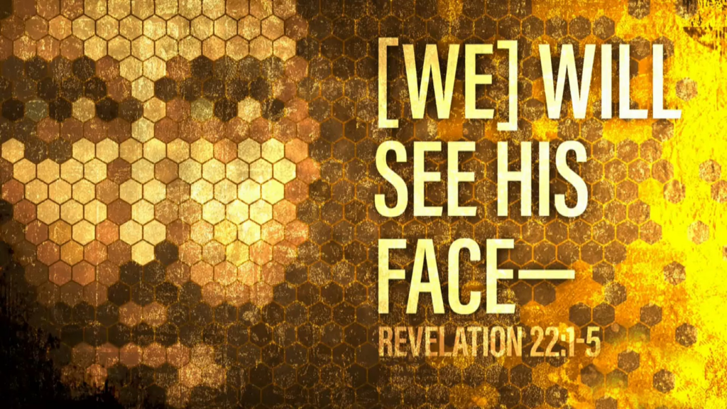 We Will See His Face – Hoover Church of Christ