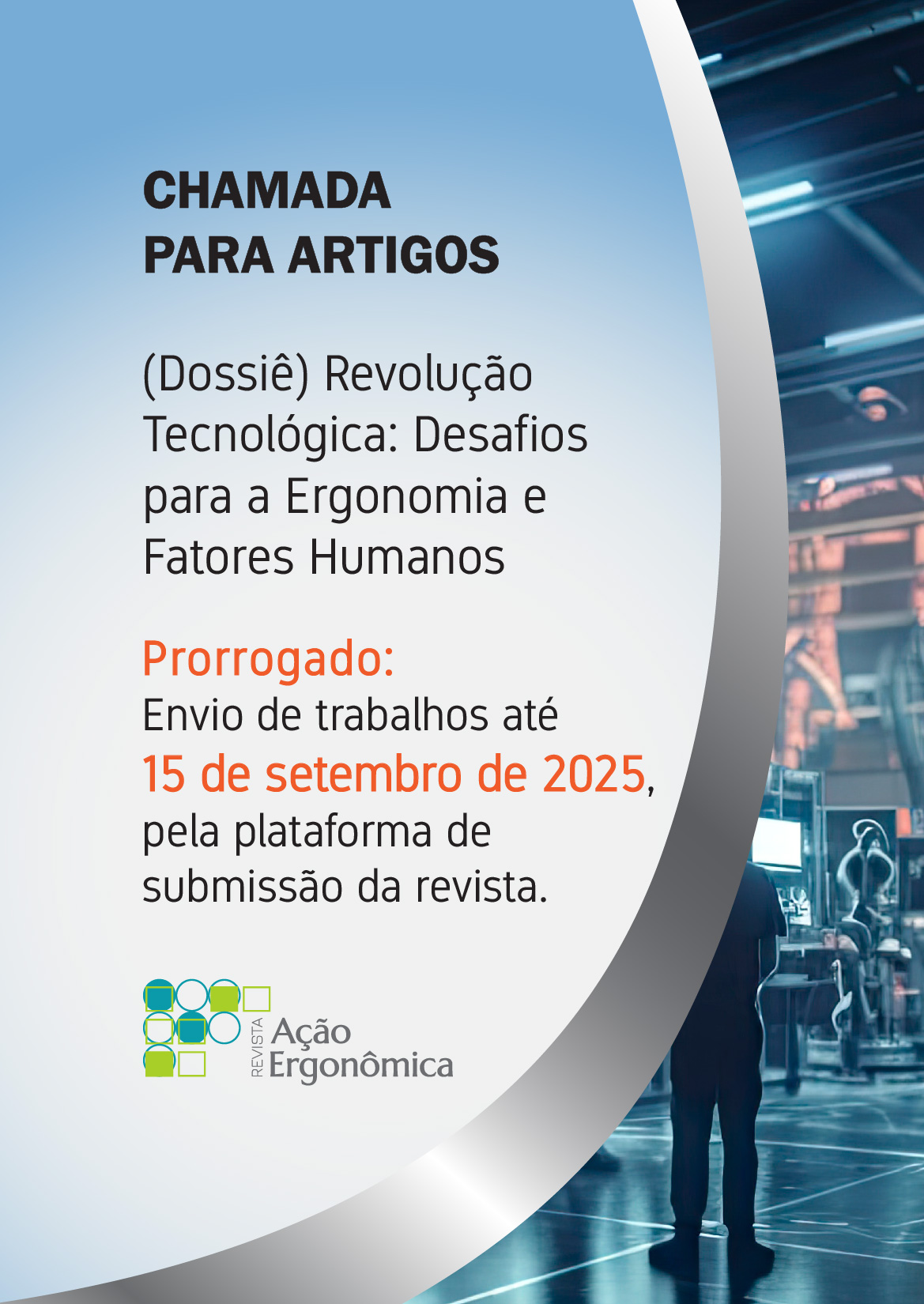 Dossiê Temático - Desafios da Ergonomia no Mundo Contemporâneo