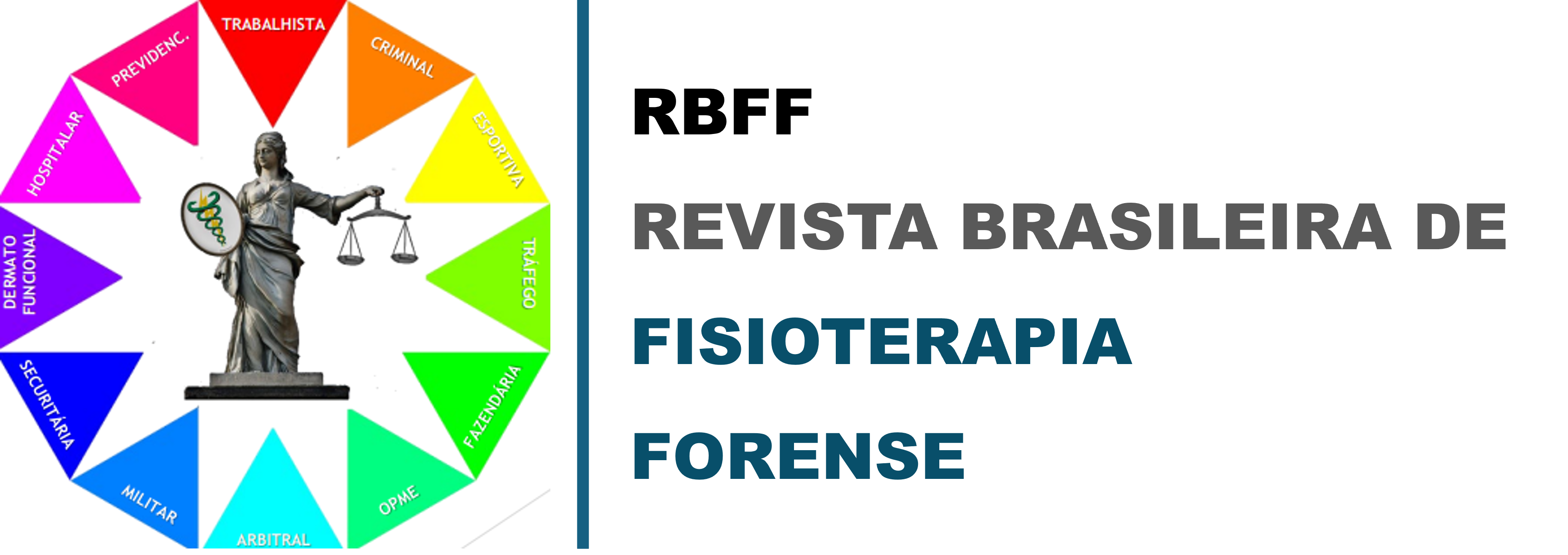 RBFF - REVISTA BRASILEIRA DE FISIOTERAPIA FORENSE