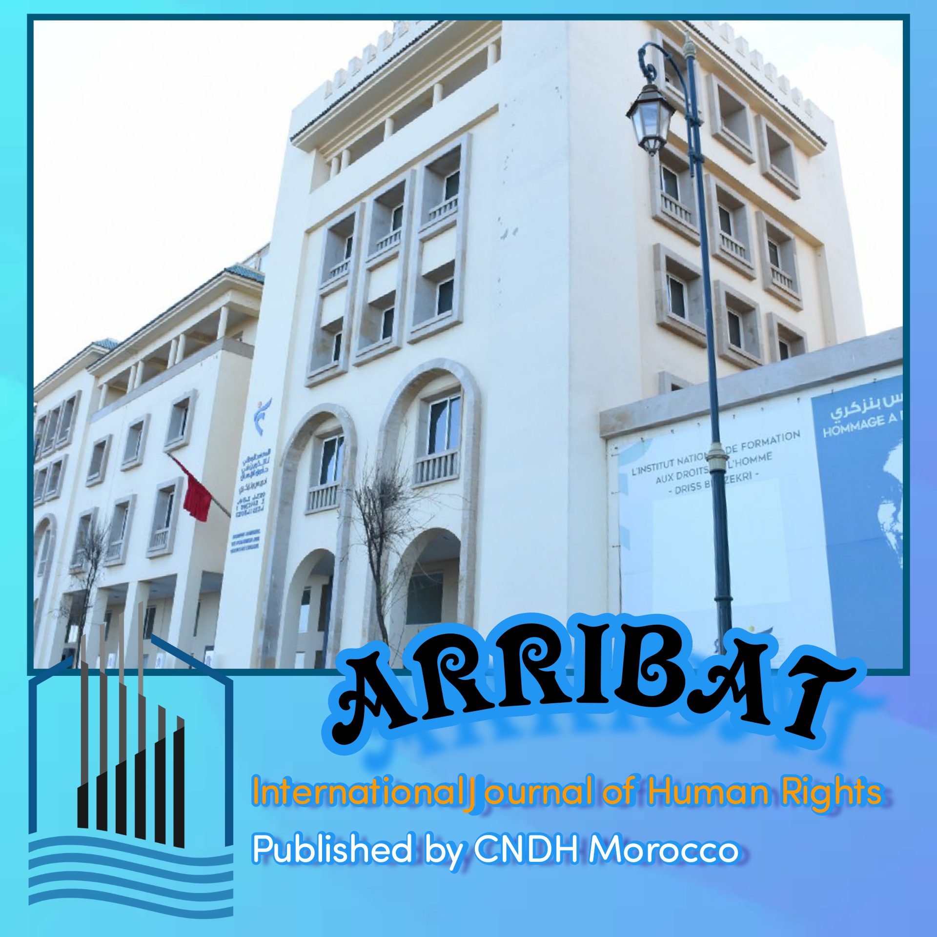 Arribat - International Journal of Human Rights Published by CNDH Morocco