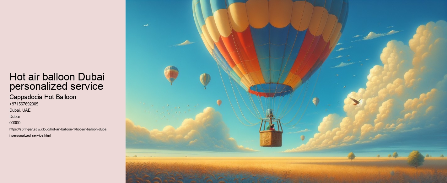 Hot air balloon Dubai personalized service
