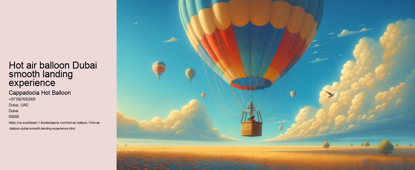 Hot air balloon Dubai smooth landing experience