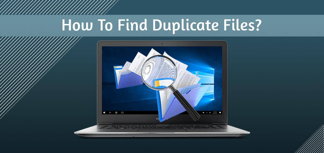 >How To Find Duplicate Files?