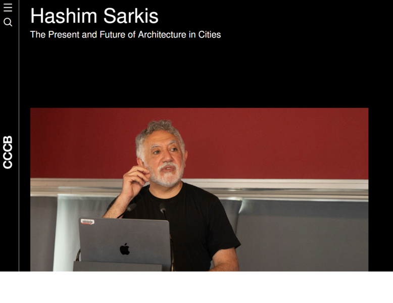 Hashim Sarkis lecture at CCCB Barcelona