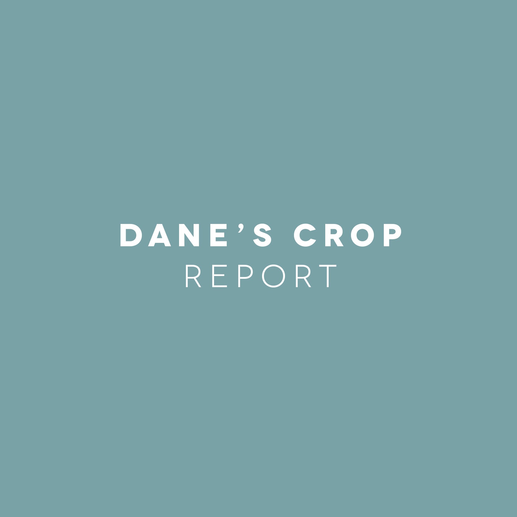 Dane's Crop Report: Planting Season