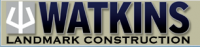 Watkins Landmark Construction