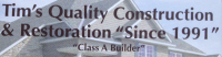Tim's Quality Construction & Restoration