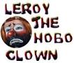LTHC Family Entertainment "Leroy The Hobo Clown"