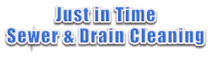 Just in Time Sewer and Drain Cleaning