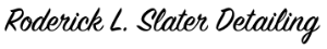 Roderick L. Slater Detailing