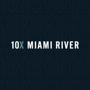 10X Miami River