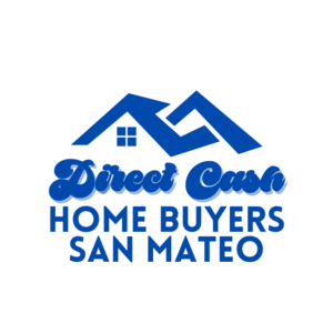 Direct Cash Home Buyers San Mateo