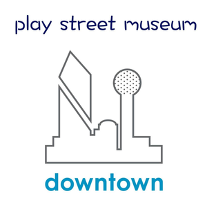 Play Street Museum - Lake Highlands