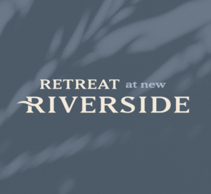 Retreat at New Riverside