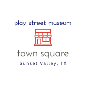 Play Street Museum - Sunset Valley