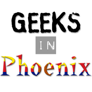 Geeks in Phoenix
