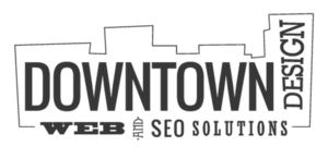 Downtown Design, LLC - Web Design & Digital Marketing