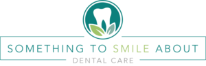 Something To Smile About Dental Care